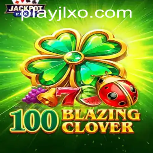 Unveiling 100BlazingClover: A Riveting New Game Experience