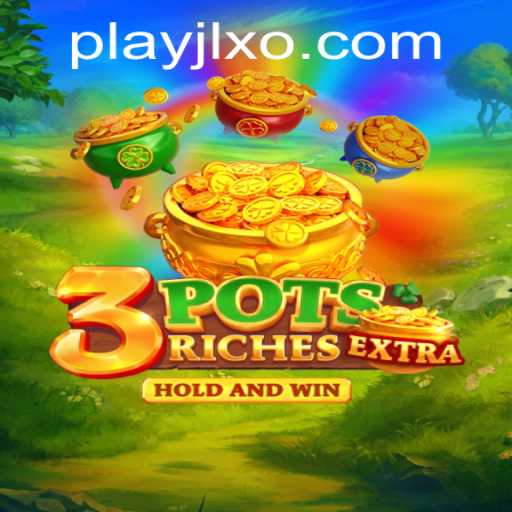 Exploring the Exciting World of 3potsExtra: A Guide to Thrills and Strategy