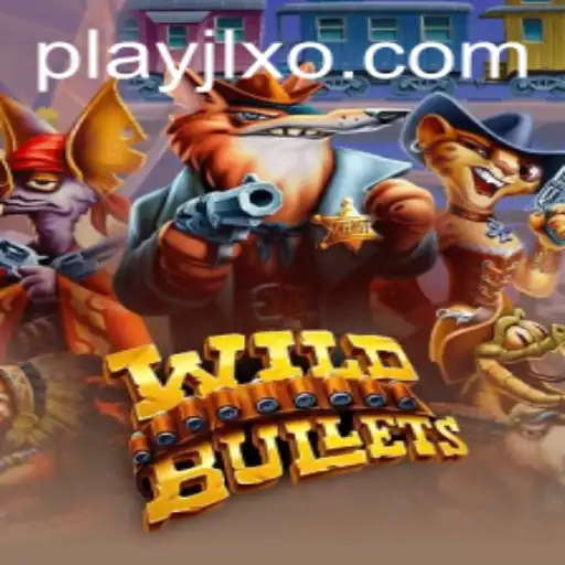 Exploring the Thrills of WildBullets on JLXO.COM